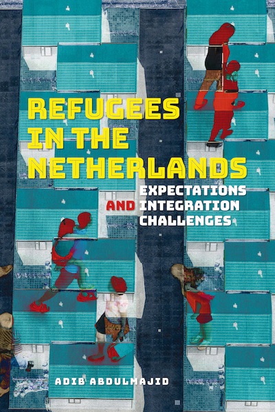 Refugees in The Netherlands - Adib Abdulmajid (ISBN 9789463012157)