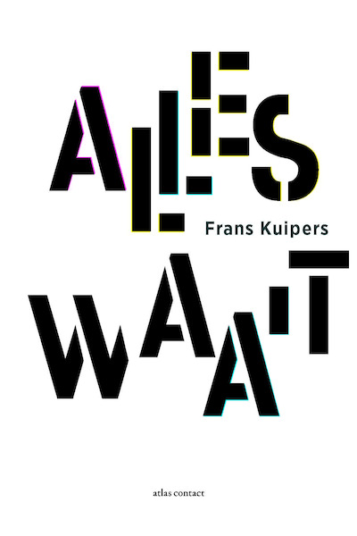 Alles waait - Frans Kuipers (ISBN 9789025454555)