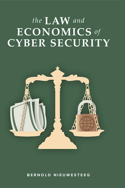 The Law and Economics of Cyber Security - Bernold B.F.H. Nieuwesteeg (ISBN 9789086920693)