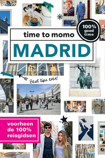 time to momo Madrid + ttm Dichtbij - Marloes Vaessen, Femke Dam, Nina Swaep, Sanne Tummers, Marie Monsieur (ISBN 9789057679223)