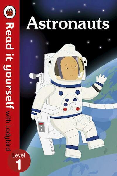 Astronauts - Read it yourself with Ladybird: Level 1 (non-fi - (ISBN 9780723295044)