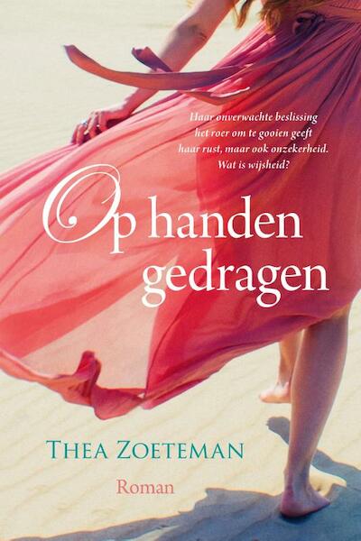 Op handen gedragen - Thea Zoeteman (ISBN 9789401915946)
