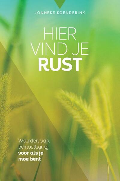 Hier vind je rust - Jonneke Koenderink (ISBN 9789033801846)