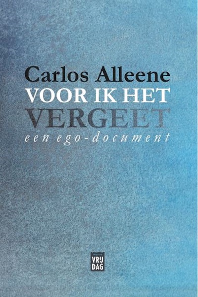 Voor ik het vergeet - Carlos Alleene (ISBN 9789460017919)