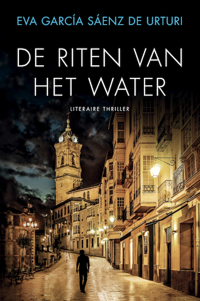De riten van het water - Eva García Sáenz de Urturi (ISBN 9789400511408)