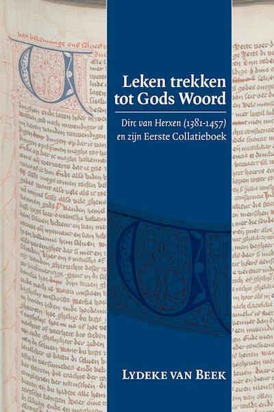 Leken trekken tot Gods woord - Lydeke van Beek (ISBN 9789087041151)