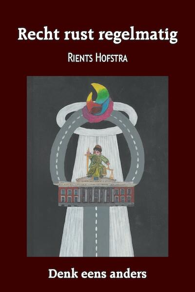 Recht rust regelmatig - Rients Hofstra (ISBN 9789463456791)