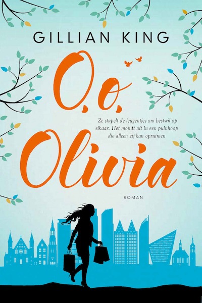 O, o, Olivia - Gillian King (ISBN 9789020536720)