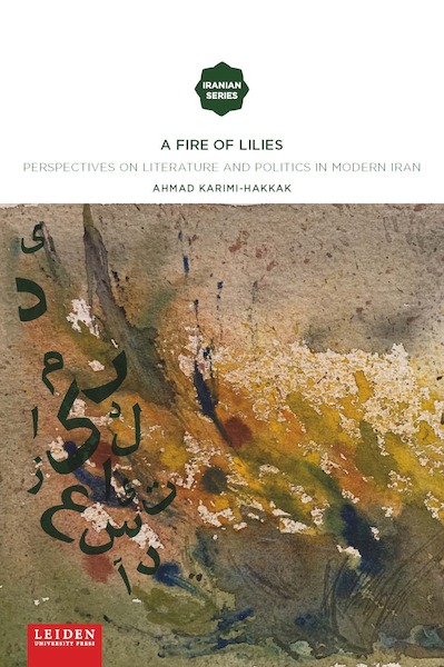 A Fire of Lilies - Ahmad Karimi-Hakkak (ISBN 9789087283292)