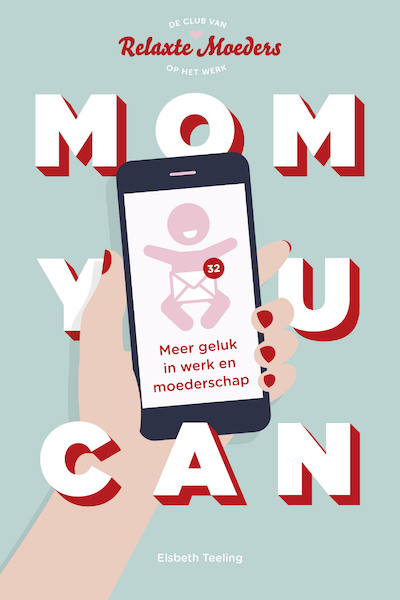 Mom You Can - Elsbeth Teeling (ISBN 9789047011545)