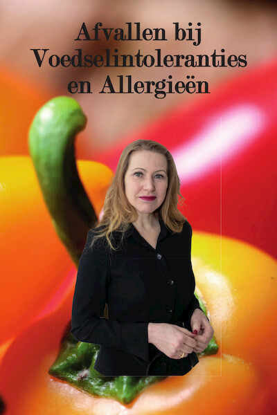 Afvallen bij Voedselintoleranties en Allergieën - Maya W.F. Koolmees, Jay Th. Zijp (ISBN 9789082855050)