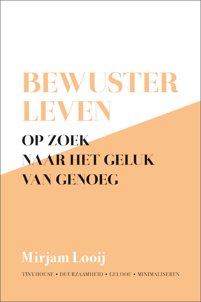 Bewuster leven - Mirjam Looij (ISBN 9789492831675)