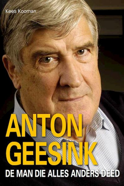 Anton Geesink, portet van een dwarsligger - Kees Kooman (ISBN 9789493160880)