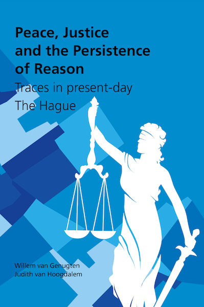 Peace, Justice and the Persistence of Reason - Willem van Genugten (ISBN 9789460100987)