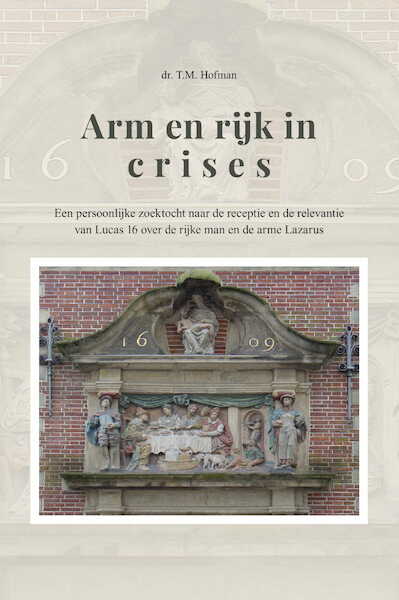 Arm en rijk in crises - T.M. Hofman (ISBN 9789083084800)