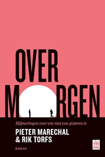 Over morgen - Rik Torfs, Pieter Marechal (ISBN 9789460019760)