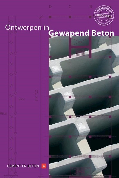 Ontwerpen in gewapend beton - C.R. Braam (ISBN 9789461040213)