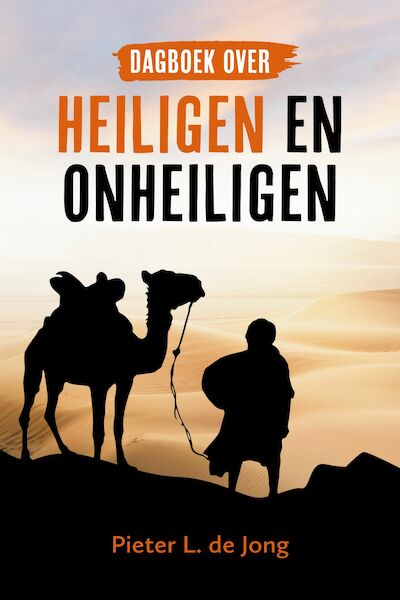 Dagboek over heiligen en onheiligen - Pieter L. de Jong (ISBN 9789043536424)