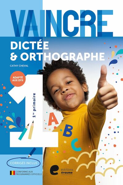 Vaincre - Dictée & Orthographe - 1re année - (ISBN 9782808127042)