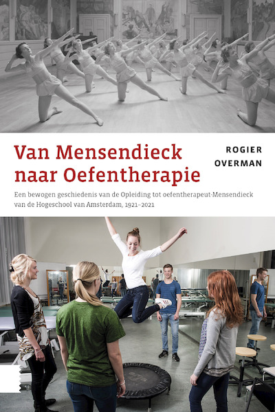 Van Mensendieck naar Oefentherapie - Rogier Overman (ISBN 9789048556137)
