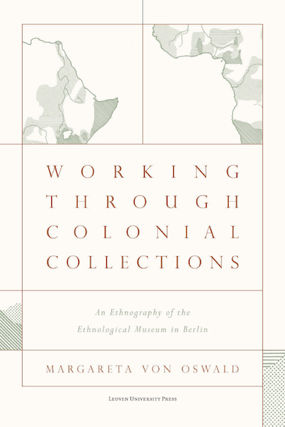 Working Through Colonial Collections - Margareta Von Oswald (ISBN 9789462703100)