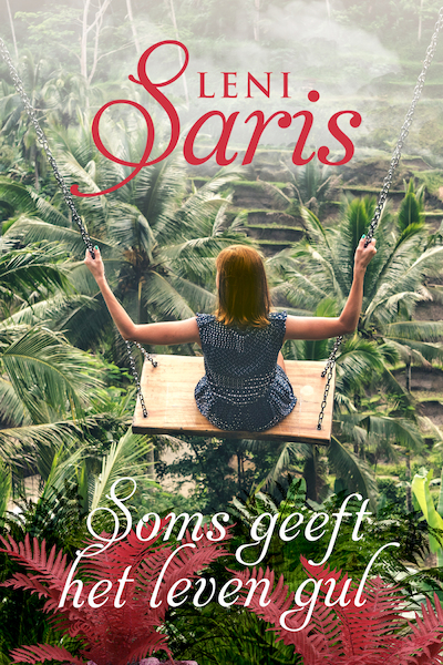 Soms geeft het leven gul - Leni Saris (ISBN 9789020547733)