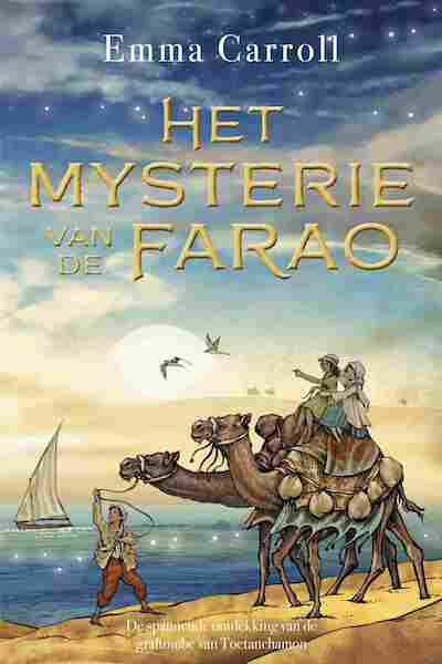 Het mysterie van de farao - Emma Carroll (ISBN 9789026625206)