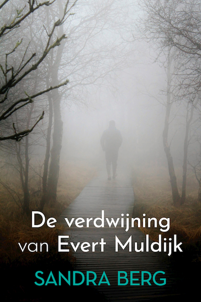 De verdwijning van Evert Muldijk - Sandra Berg (ISBN 9789020547771)