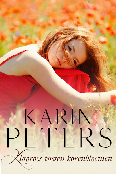 Klaproos tussen de korenbloemen - Karin Peters (ISBN 9789020548181)