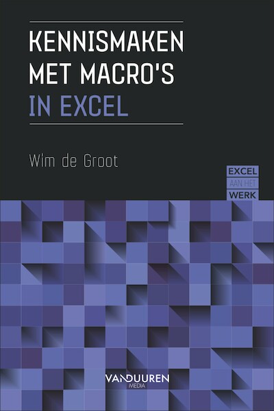 Kennismaken met macro’s - Wim de Groot (ISBN 9789463562799)