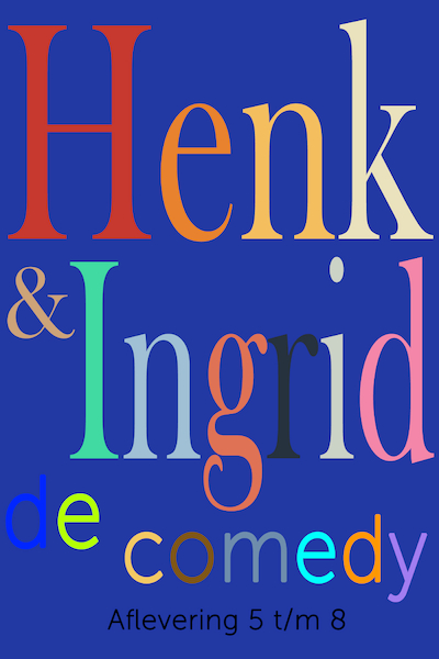 Henk & Ingrid, de comedy - Haye Van der Heyden (ISBN 9789083349053)