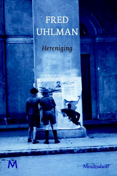 Hereniging - Fred Uhlman (ISBN 9789029085083)