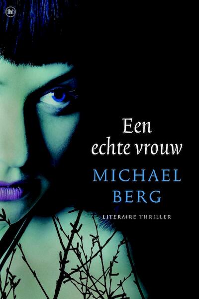 Een echte vrouw - M. Berg, Michael Berg (ISBN 9789044325843)