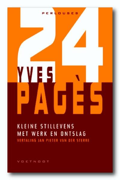 Kleine stillevens met werk en ontslag - Y. Pagès (ISBN 9789078068617)