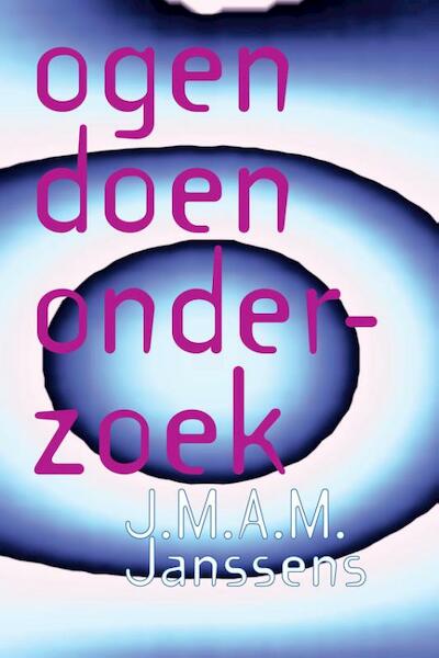 'Ogen' doen onderzoek - J.M.A.M. Janssens (ISBN 9789026509292)