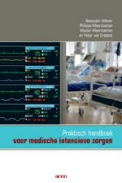 Praktisch handboek voor medische intensieve zorgen - A. Wilmer (ISBN 9789033468865)