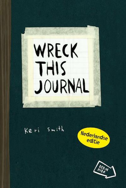 Wreck this journal - Keri Smith (ISBN 9789049104948)