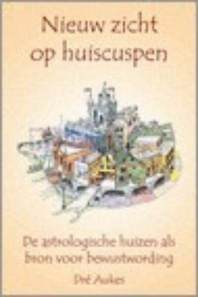 Nieuw zicht op huiscuspen - D. Aukes (ISBN 9789077677025)