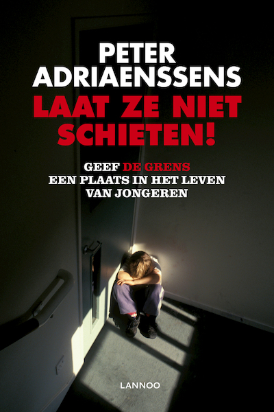Laat ze niet schieten! - Peter Adriaenssens (ISBN 9789020991178)