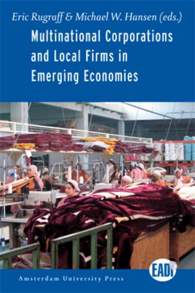 Multinational corporations and local firms in emerging economies - (ISBN 9789048513864)