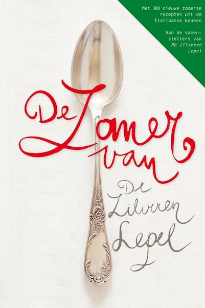 Zomer van De Zilveren Lepel - (ISBN 9789077330128)