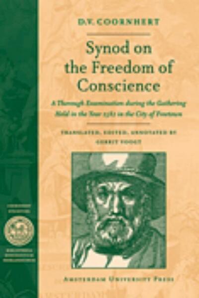 Synod on the Freedom of Conscience - D.V. Coornhert (ISBN 9789048507993)