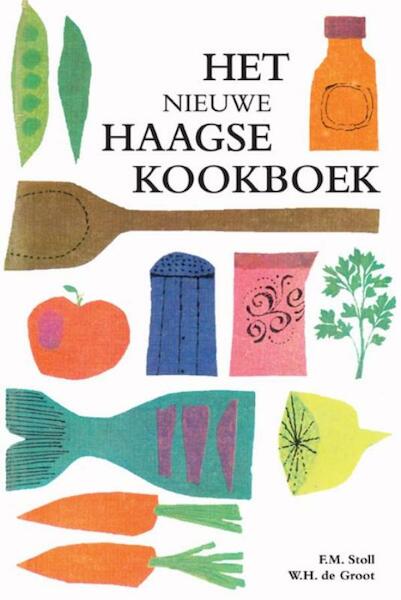 Het nieuwe Haagse kookboek - F.M. Stoll, W.H. de Groot (ISBN 9789021549132)