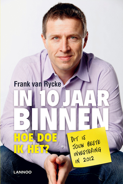 In 10 jaar binnen - Frank van Rycke (ISBN 9789401406079)
