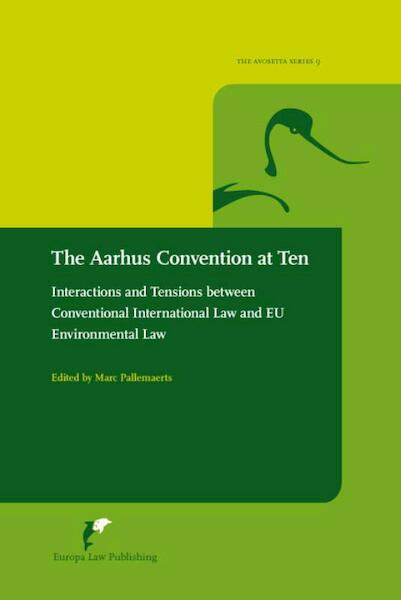 The Aarhus Convention at Ten - (ISBN 9789089520487)