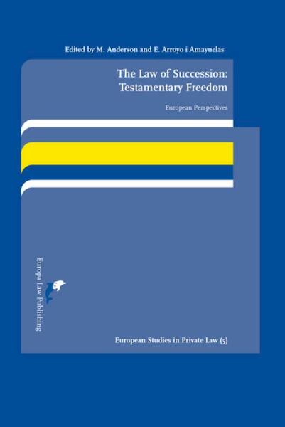 The Law of Succession: Testamentary Freedom - (ISBN 9789089520876)