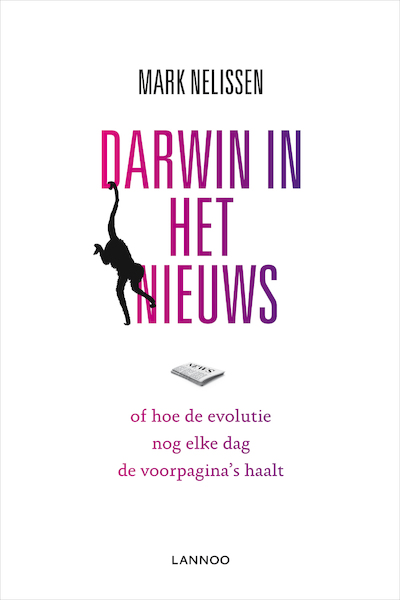 Darwin in het nieuws - Mark Nelissen (ISBN 9789401407199)