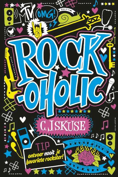 Rockoholic - C.J. Skuse (ISBN 9789044342352)