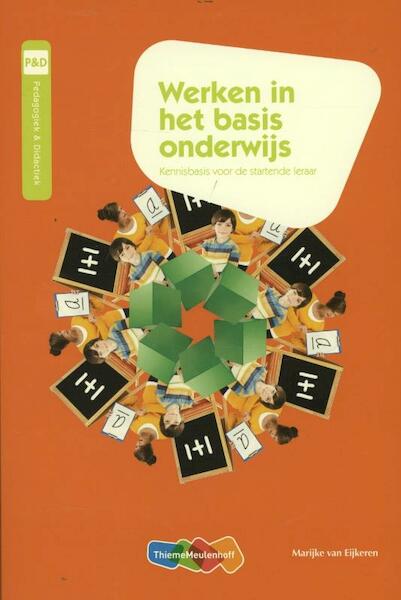 BS Werken in het basisonderwijs - Marijke van Eijkeren (ISBN 9789006580617)