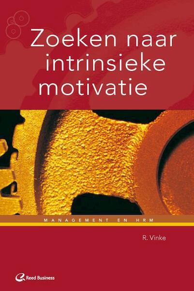 Zoeken naar intrinsieke motivatie - R. Vinke (ISBN 9789035246829)